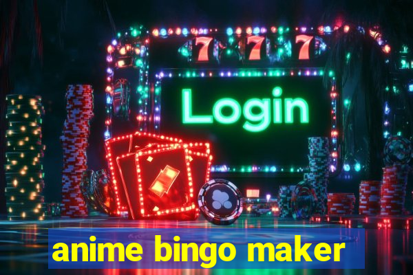 anime bingo maker